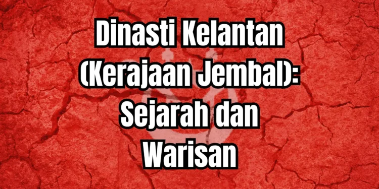 Kesultanan Melayu Kelantan: Warisan Agung di Bumi Cik Siti Wan Kembang